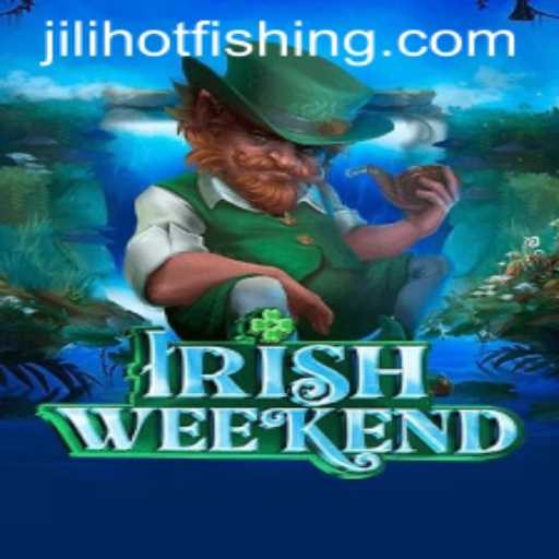 IrishWeekend: Exploring the Excitement of Jilihot